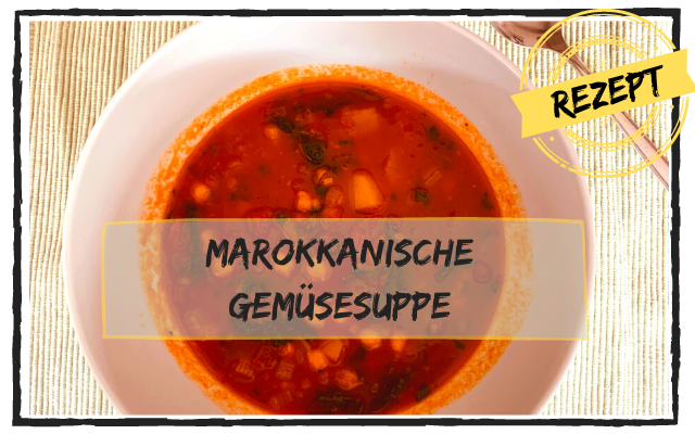 Mehr über den Artikel erfahren Marokkanische Gemüsesuppe